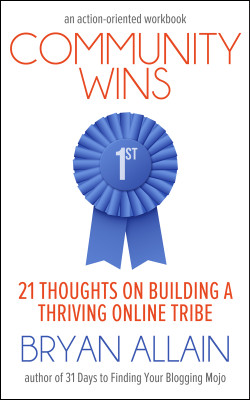 Community Wins: 21 Thoughts on Building a Thriving Online Tribe
